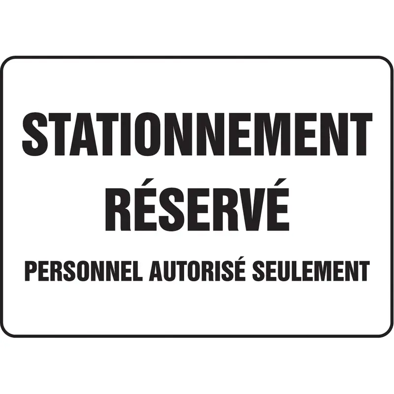 "Stationnement Réservé" Sign, 10" X 14", Plastic, French 1